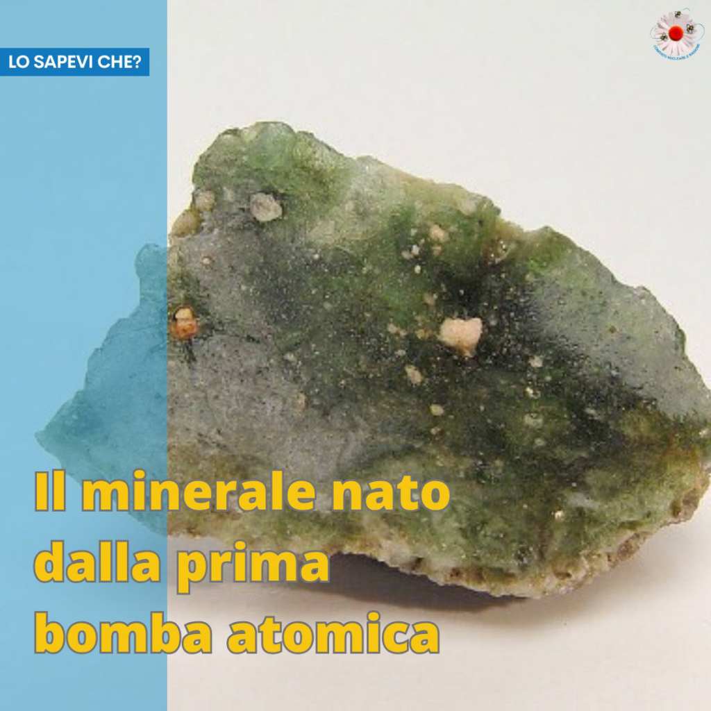 Il materiale nato dalla prima bomba atomica